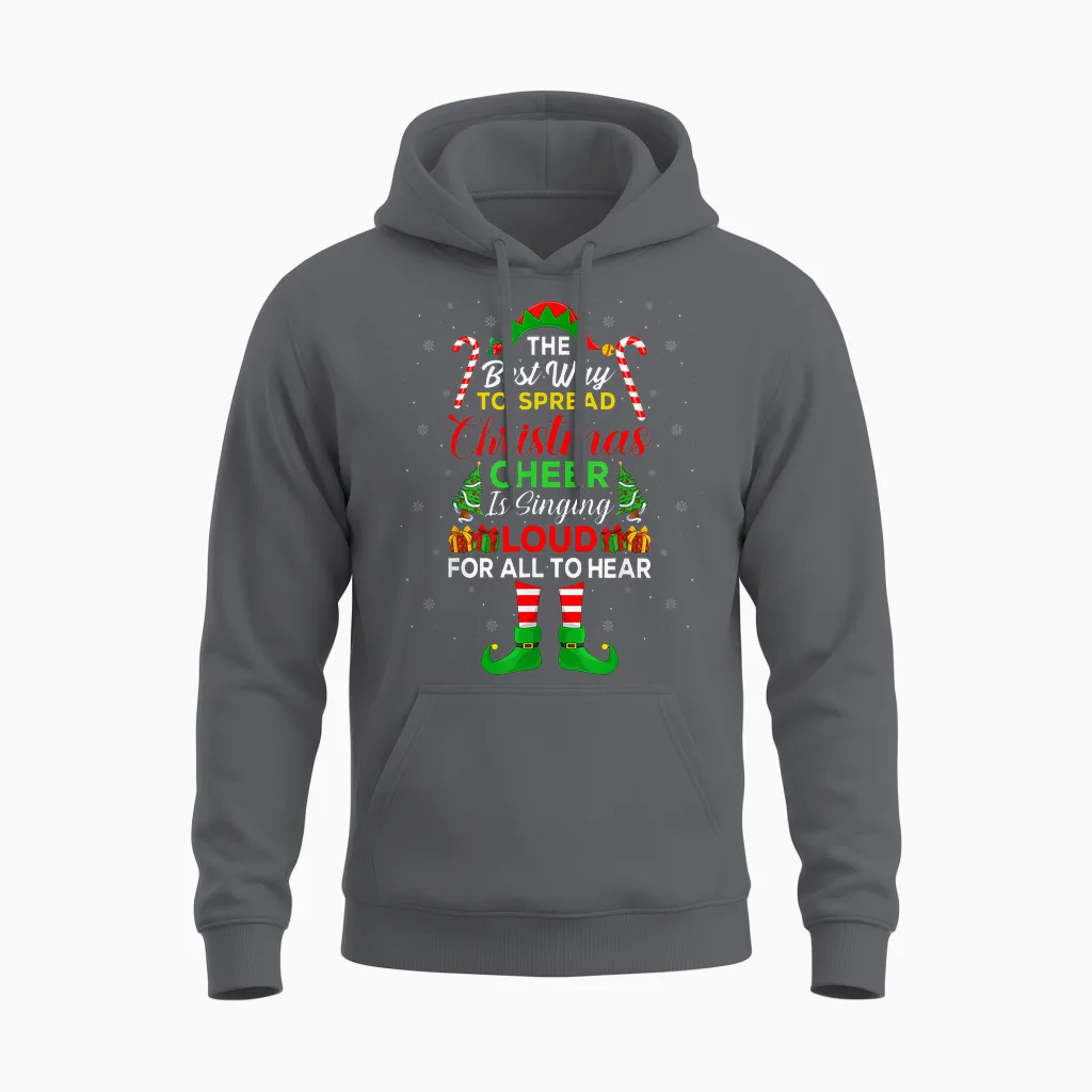 The Best Way to Spread Christmas Cheer Is Singing Loud Elf Unisex Hoodie in Charcoal