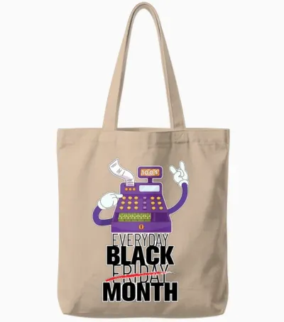 Everyday Black Friday Month Tote Bags - Natural