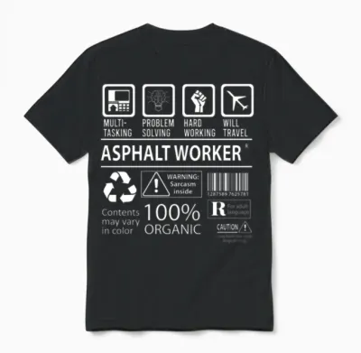 Asphalt Worker T Shirt - Multitasking Job Gift Ite Unisex T-Shirt - Black