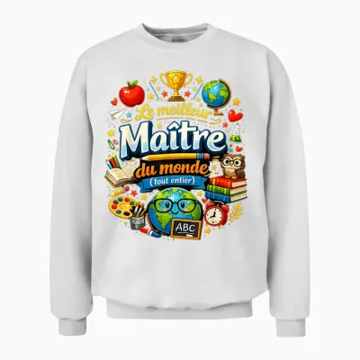 Gift School Teacher End Year Best in the World Teacher Unisex Sweatshirt - White