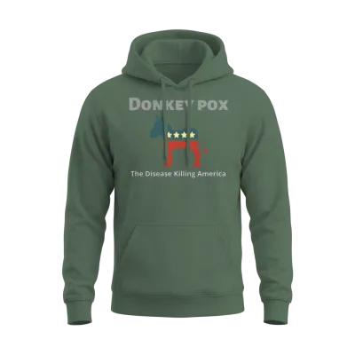 Donkey Pox the Disease Killing America Unisex Hoodie - Military Green