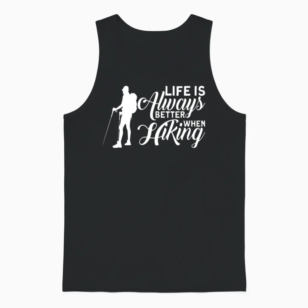 Always Better When Hiking Hiking Unisex Tank Top in Black