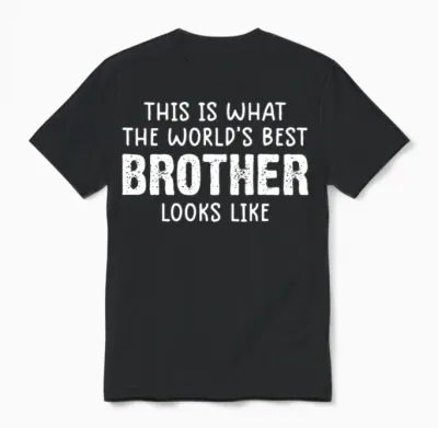 Funny Brother Shirts from Sister Brother Unisex T-Shirt - Black