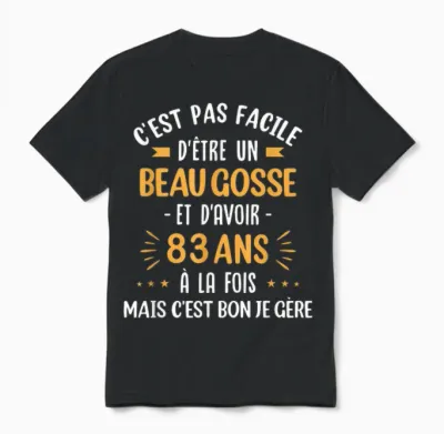 Funny Gift Idea Man 83 Years Birthday Party Beau Gosse Unisex T-Shirt - Black
