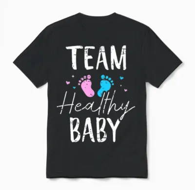 Funny Gender Reveal Team Healthy Baby Party Suppli Unisex T-Shirt - Black