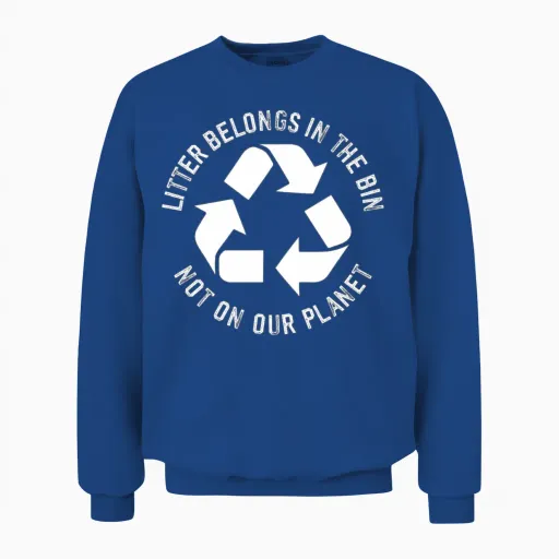 No Littering Anti Littering Earth Day Unisex Sweatshirt in Royal