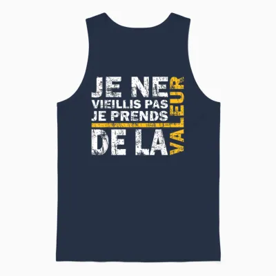 Je Ne Vieillis Pas Je Avends De Valeur Humour Gift Unisex Tank Top - Navy