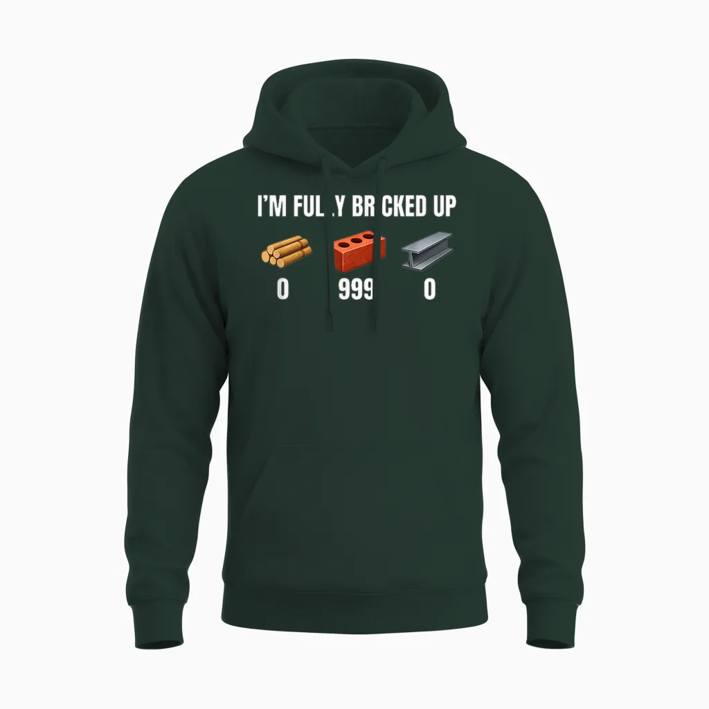 Ich Bin Voll Zugemauert Lustiges Gen Z-Meme Brainrot Slang Raunchy Unisex Hoodie in Forest