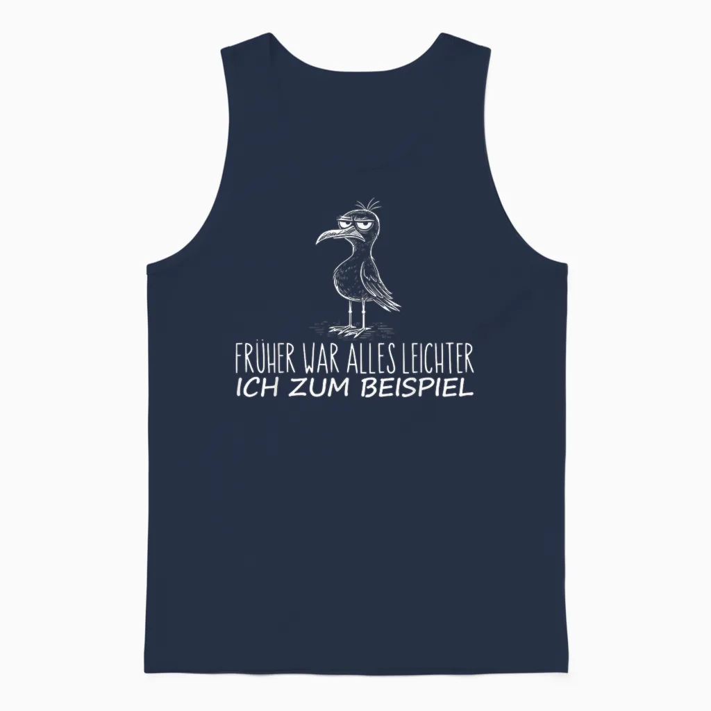 T-Shirt with German Text "früher War Alles Leichter Ich" [ Unisex Tank Top in Navy