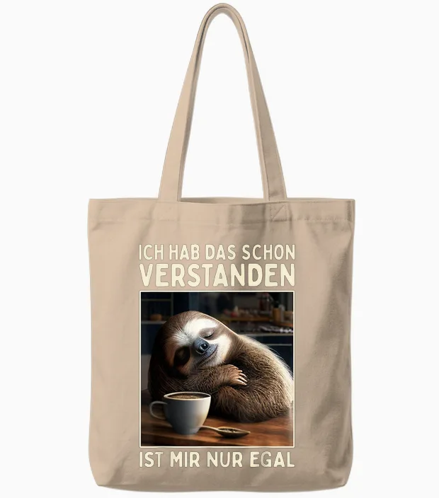 Hab Das Schon Verstanden Ist Mir Nur Egal Süßes Slotier T-Shirt, Black Tote Bags in Natural