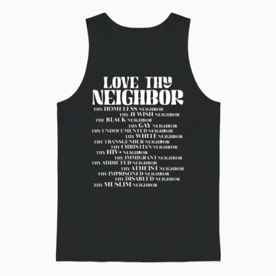 Love Thy Neighbor Unisex Tank Top - Black