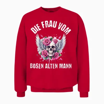 T-Shirt with German Text "die Frau Vom Bösen Alten Mann, Black Unisex Sweatshirt - Red
