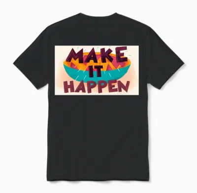 Make It Happen Color Bowl Unisex T-Shirt - Black