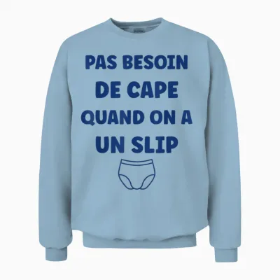 Humour Men's Briefs No Need a Cape When We Have a Briefs T-Shirt, Black, S Unisex Sweatshirt - Light Blue