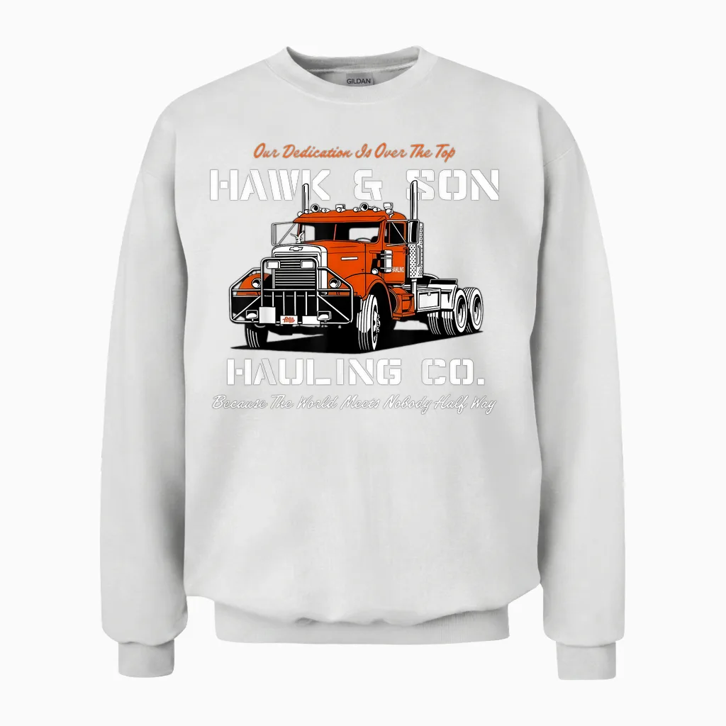 Hawk and Son Hauling Company Big Rig Pride Unisex Sweatshirt in White