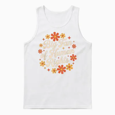 Retro Floral Big Fan of Human Rights Equality Activist Unisex Tank Top - White