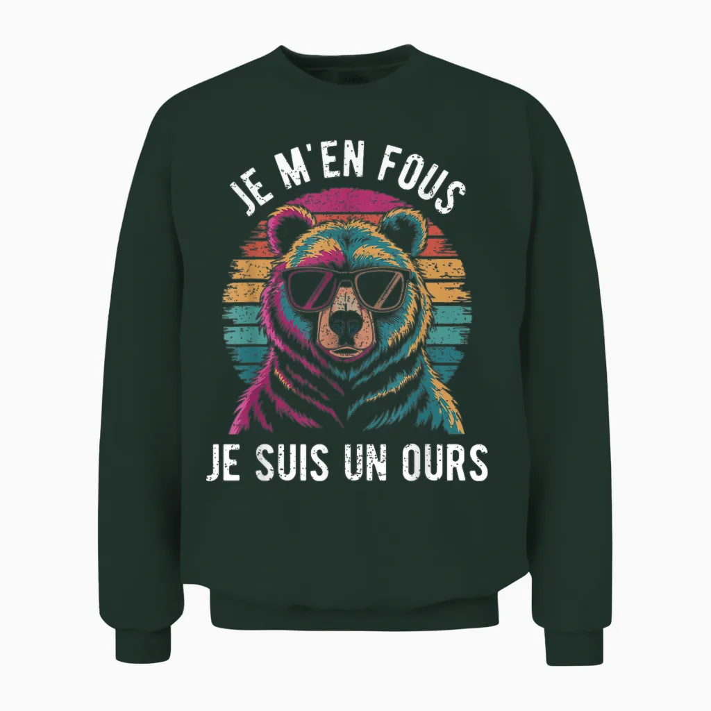 Je M'en Fous Je Suis Un Ours Funny Gift Animal Dad Bear T-Shirt, Black, S Unisex Sweatshirt in Forest