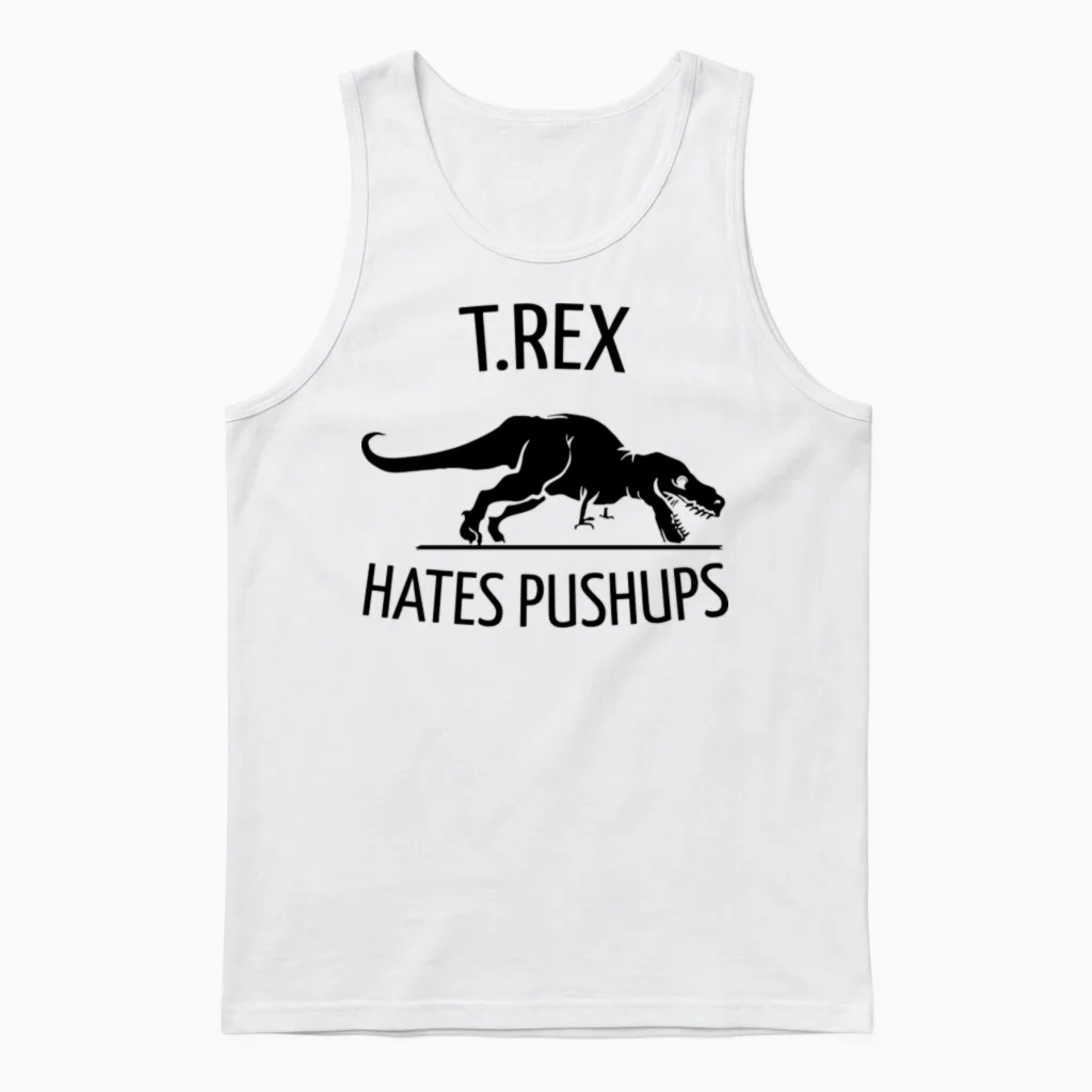 T.rex Hates Pushups Unisex Tank Top in White