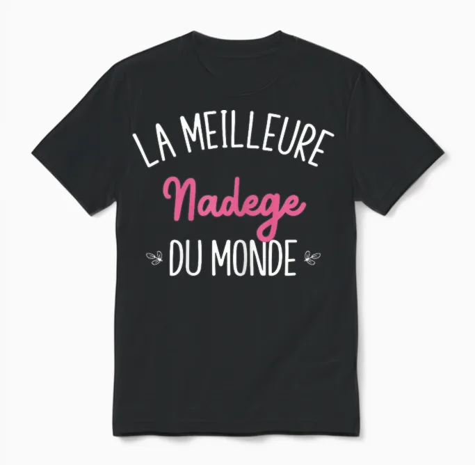 Woman Humor Personalized Gift Bff Name Nadege Unisex T-Shirt in Black