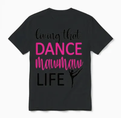 Dance Mawmaw Life Dancing Mawmaw Grandma of Dancer Unisex T-Shirt - Black
