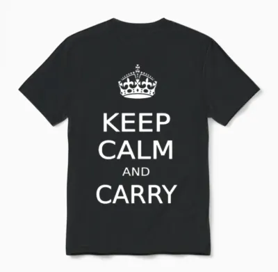 Keep Calm and Carry Unisex T-Shirt - Black
