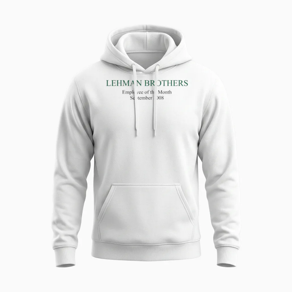 Lehman Brothers Political Humor Unisex Hoodie in White