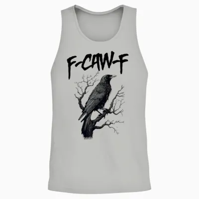 F Caw F Black Crow, F-Caw-F Funny Black Bird Saying Meme Unisex Tank Top - Ash