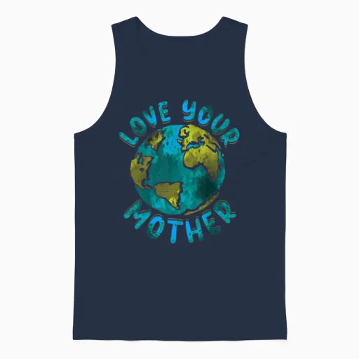 Love Your Mother Earth Day Environmental Awarenes Unisex Tank Top in Navy