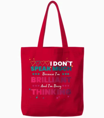 I Dont Speak Much Because Im Brilliant Tote Bags - Red