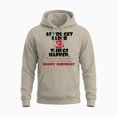 3 Things Happy Birthday Unisex Hoodie - Sand