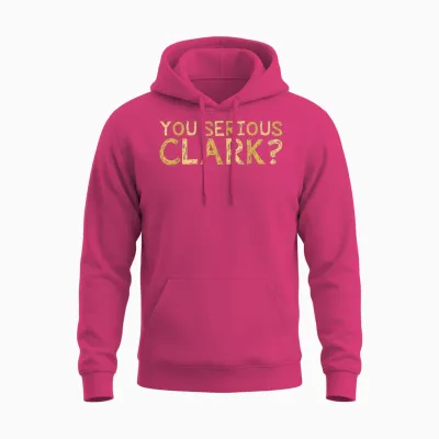 You Serious Clark - Funny Movie - Christmas Movie Unisex Hoodie - Heliconia