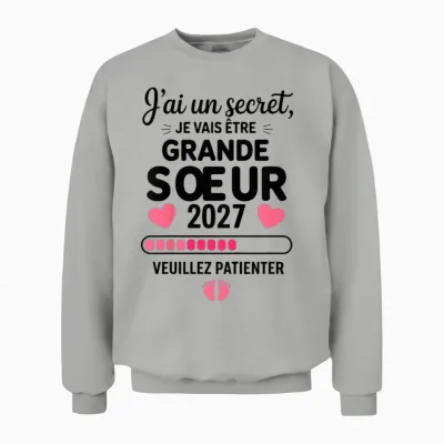 Je Vais Etre Grande Soeur 2027 Future Grande Soeur 2027 Unisex Sweatshirt - Ash