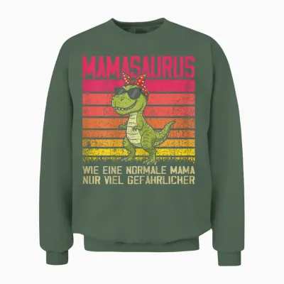 Mamasaurus Dino Muttertag Mama Deko Mami Lustig Frauen Unisex Sweatshirt - Military Green