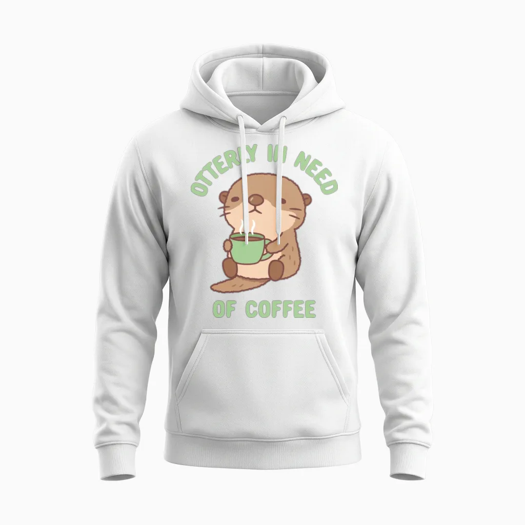 Cute Otter Otterly in Need of Coffee Funny Unisex Hoodie in White