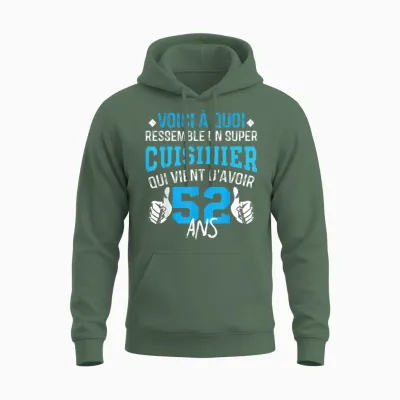 Anniversaire Cuisinier 52 Ans - 52e Anniversaire Blague Unisex Hoodie - Military Green