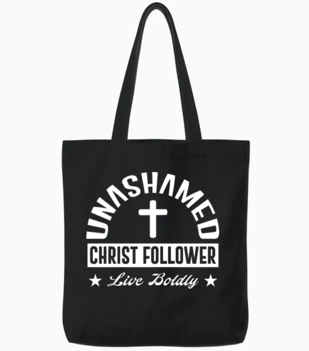 Unashamed Christ Follower Tote Bags in Black