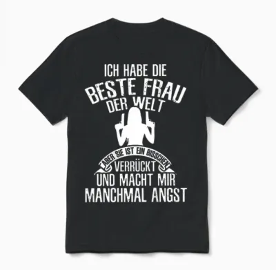 Ich Habe Die Beste Frau Der Welt Ehemann Spruch (on Back) Unisex T-Shirt - Black