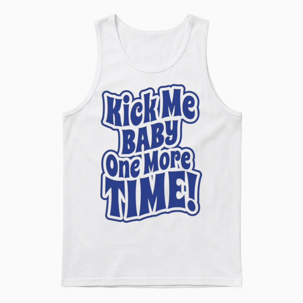 Kick Me Baby One More Time Kids & Unisex Tank Top in White