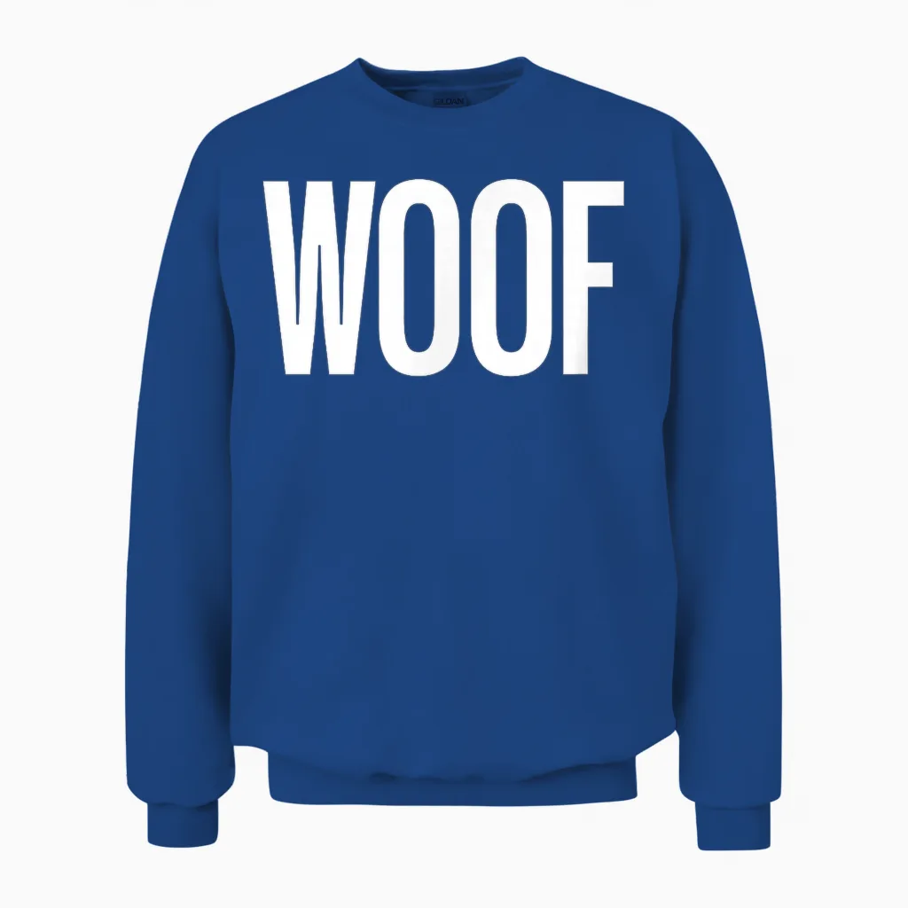 Chemise « That Says Woof » - Un Design Qui Dit Woof Unisex Sweatshirt in Royal
