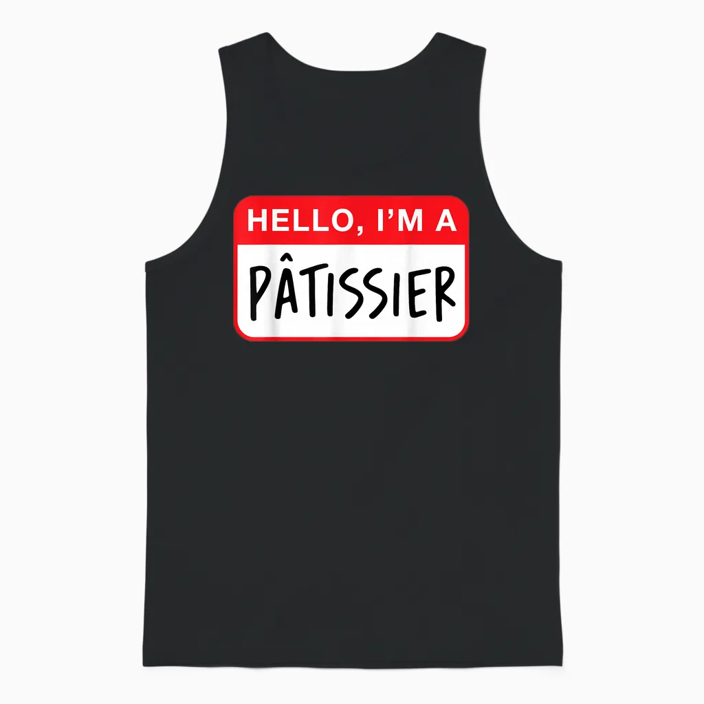 Bonjour, Je Suis Un Patissier - Drôle Unisex Tank Top in Black