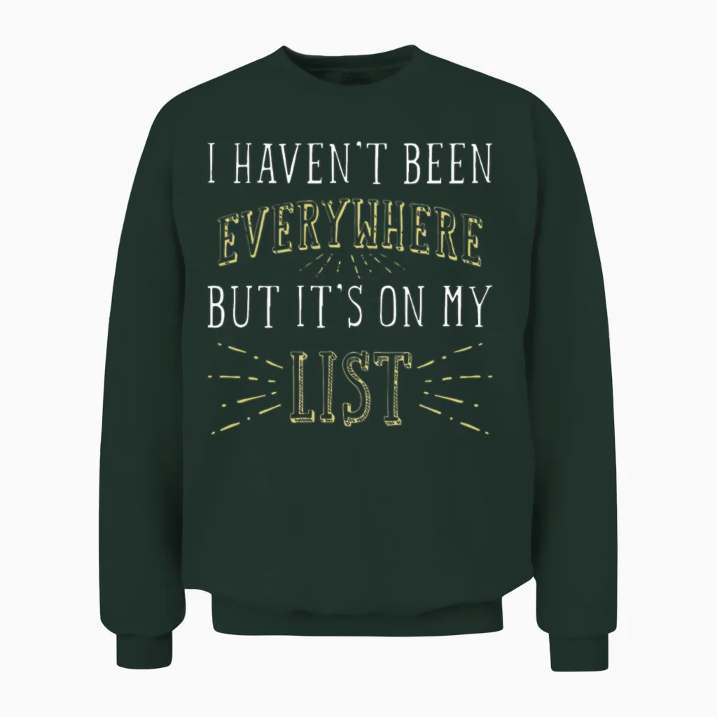 Travelling Quote Memes & Humor Unisex Sweatshirt in Forest