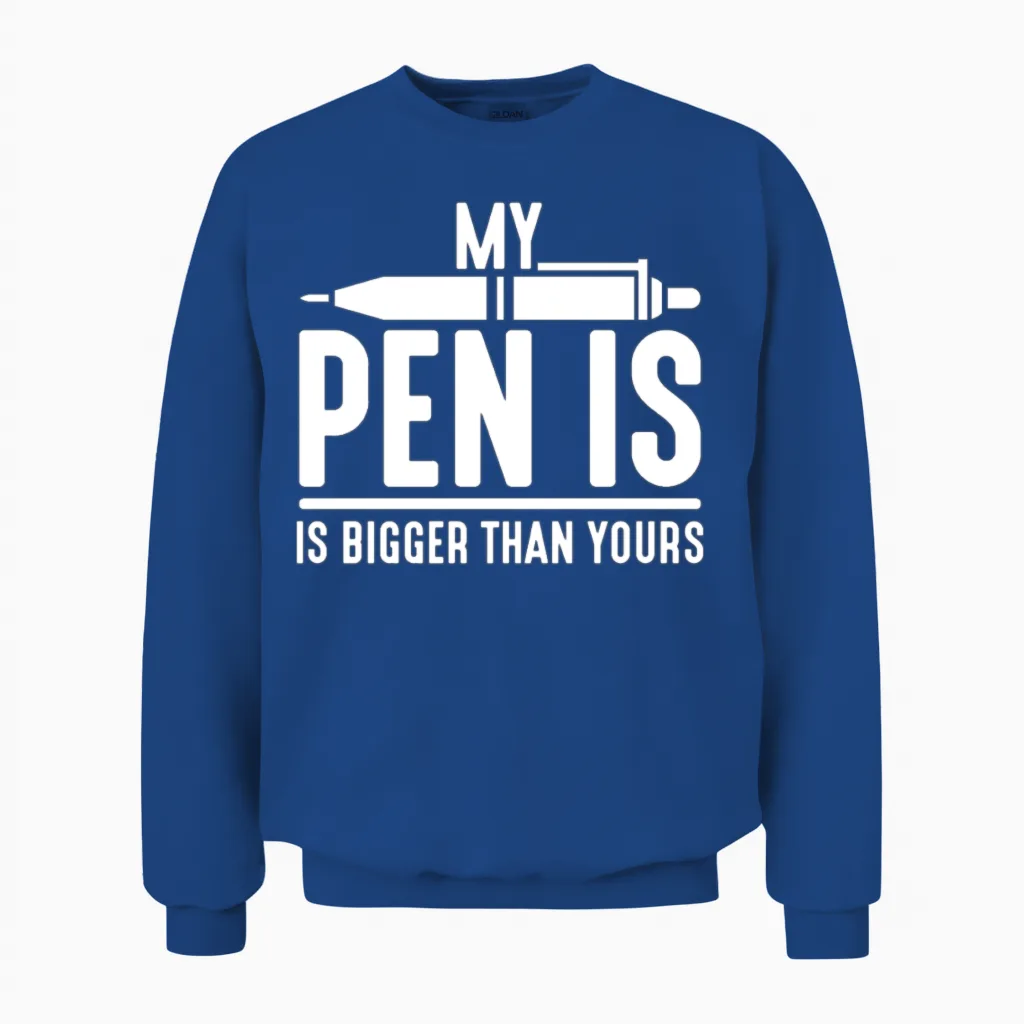 Hilarious Pen Is Bigger Sexual Adult Humor Kinky Unisex Sweatshirt in Royal