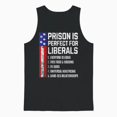 Prison Is Perfect for Liberals Unisex Tank Top - Black