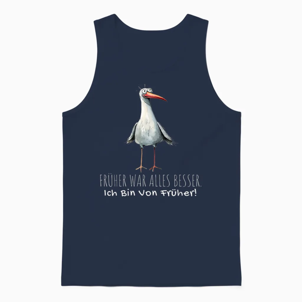 T-Shirt with German Text "früher War Alles Besser Ich Bin Von Früher", Black Unisex Tank Top in Navy