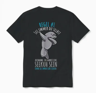 Sei Immer Du Selbst Seekuh Unisex T-Shirt - Black