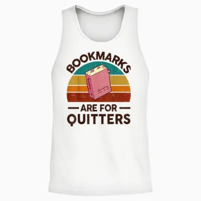 Funny Bookmarks for Quitter Reading Teacher-Shirt Nerdy Book Unisex Tank Top - White