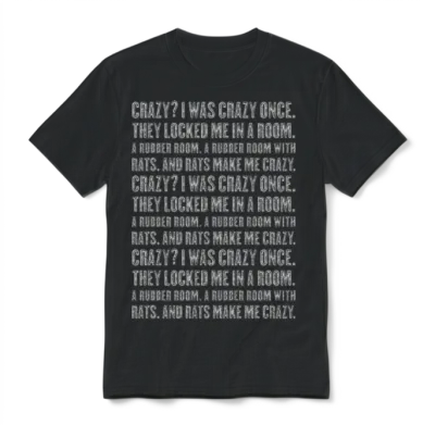 Crazy? I Was Crazy Once. Funny Tranding Meme. Unisex T-Shirt - Black