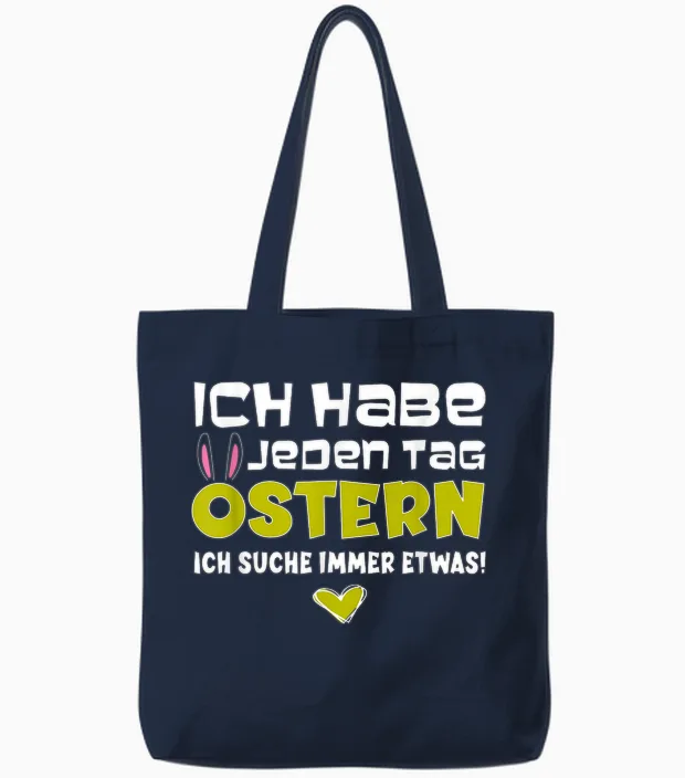 Lustiges Osterhase Ich Habe Jeden Tag Ostern Tote Bags in Navy