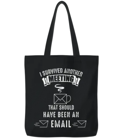 Office Worker Survived Meeting Email Coffee Tote Bags - Black