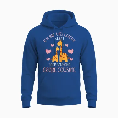 T-Shirt with German Text "ich Bin Vielleicht Klein Aber Bald Große Cousin Giraffe German, Black Unisex Hoodie - Royal